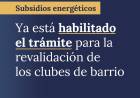 El Gobierno Nacional habilitó la plataforma para que los clubes de barrio puedan mantener los subsidios