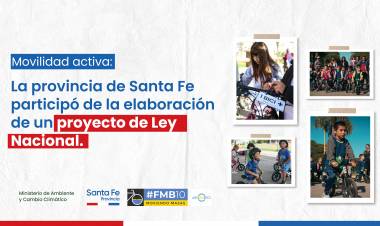 La provincia de Santa Fe participó de la elaboración de un proyecto de ley Nacional de Movilidad Activa