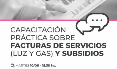 Capacitación práctica sobre facturas de luz, gas y subsidios