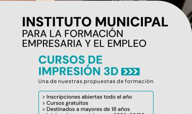 La Municipalidad invita a sumarse a los Cursos de Impresión 3D en el IFEE