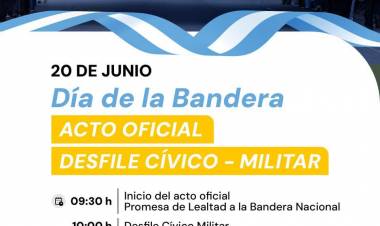 Santo Tomé invita al Acto Oficial y Desfile Cívico Militar por el Día de la Bandera