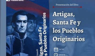 Presentación del libro “Artigas, Santa Fe y los Pueblos Originarios”