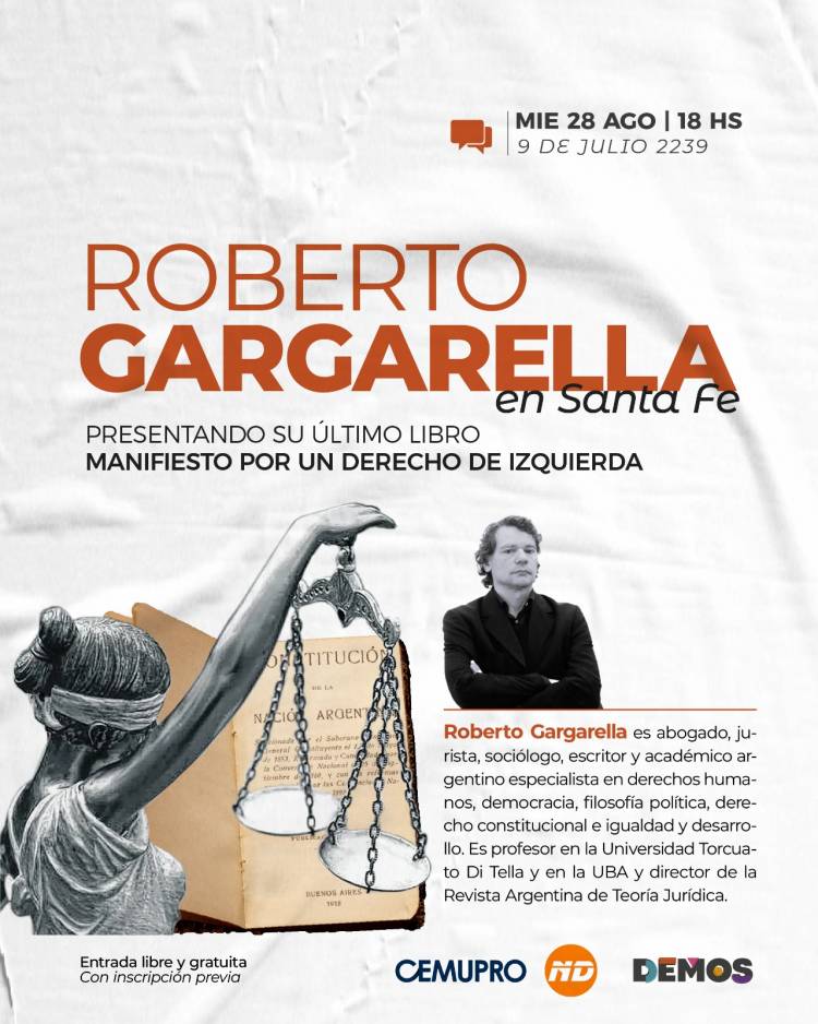 Roberto Gargarella presenta en Santa Fe su libro "Manifiesto por un derecho de izquierda"