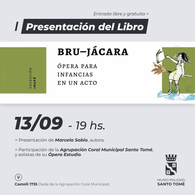 La Municipalidad de Santo Tomé invita a la presentación del libro Bru- Jácara