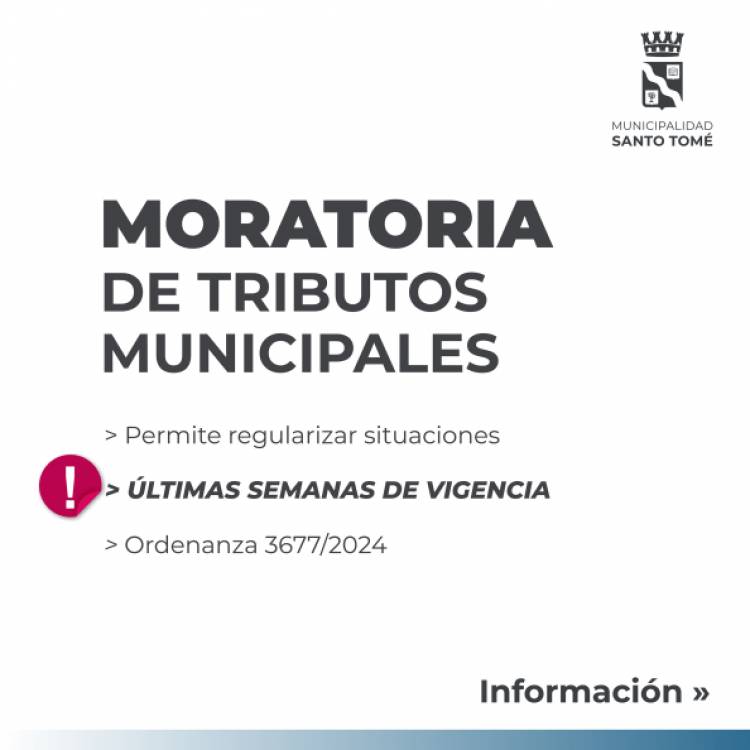 Moratoria de Tributos Municipales: últimas semanas de vigencia