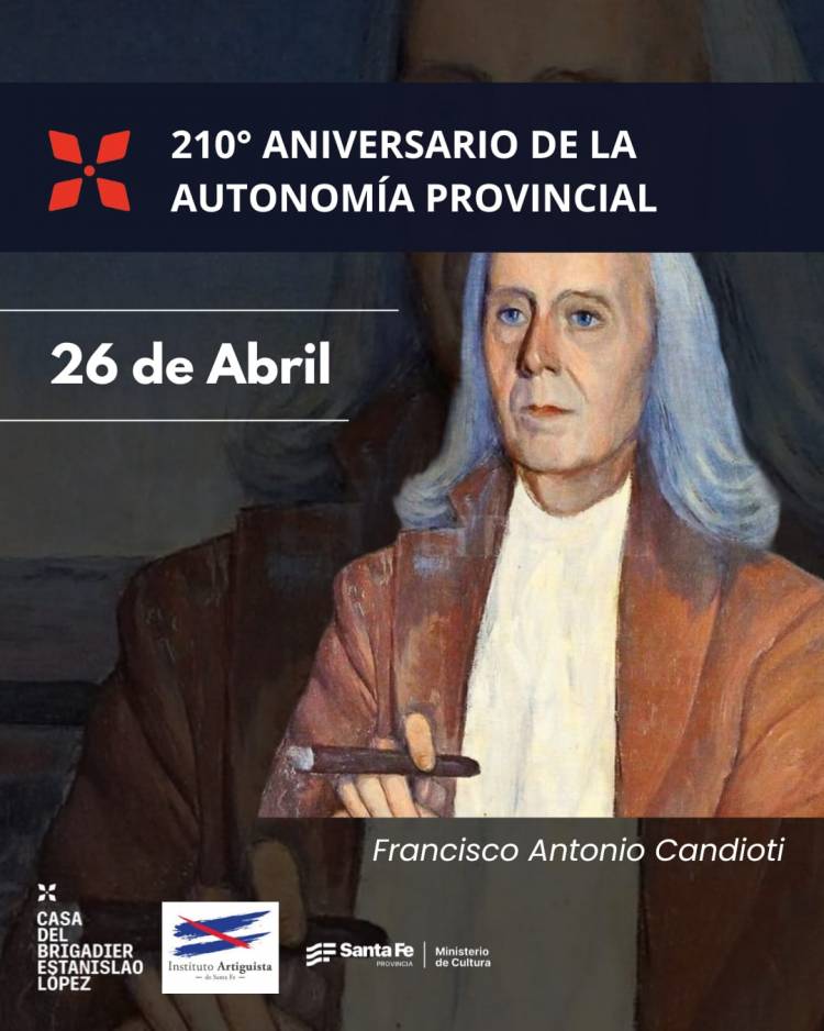 26 de abril: 210 años de Autonomía Santafesina 
