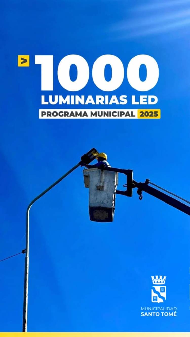 Programa Municipal de 1000 Luminarias LED en Santo Tomé 