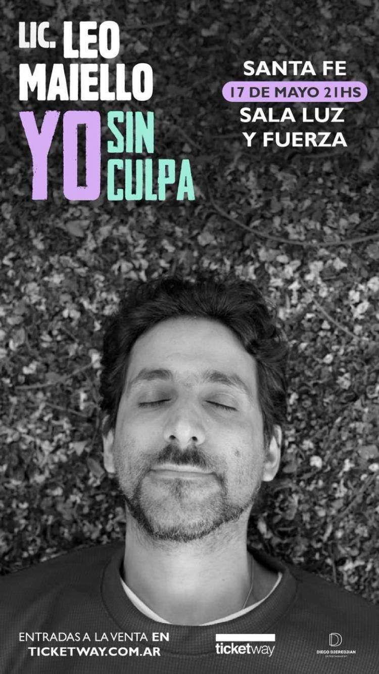 Leo Maiello llega a Santa Fe con "Yo sin culpa"