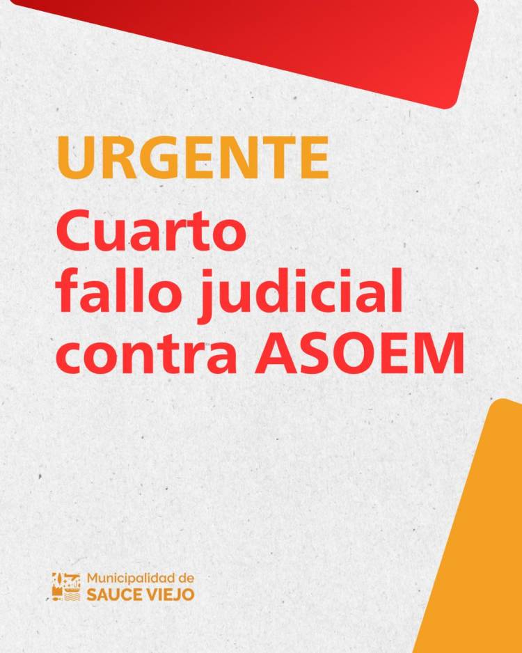 Nuevos fallos contra Asoem en su conflicto con la Municipalidad de Sauce Viejo